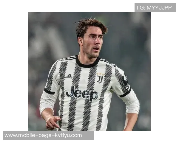 尤文前锋弗拉霍维奇因肌肉疲劳出战佛罗伦萨存疑情况分析