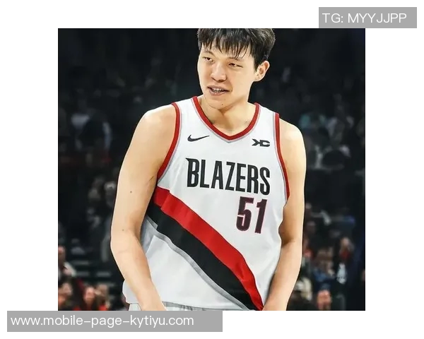 开拓者官方宣布召回G联赛混音队球员杨瀚森与吕佩尔加入球队